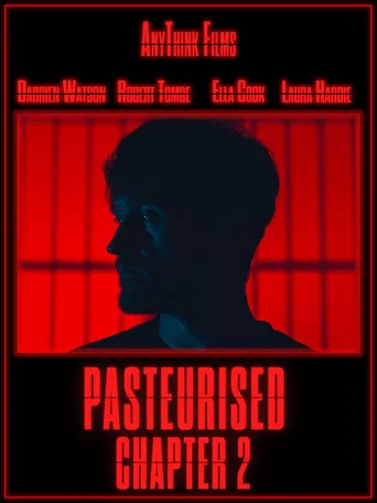 Movie poster for Pasteurised: Chapter 2