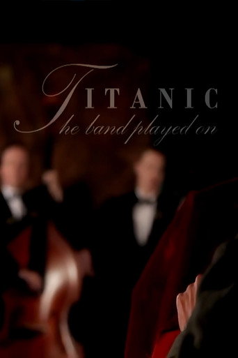 Movie poster for Titanic: And The Band Played On (2012)