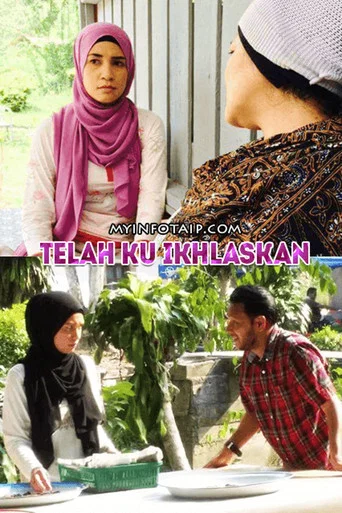 Movie poster for Telah Ku Ikhlaskan (2016)