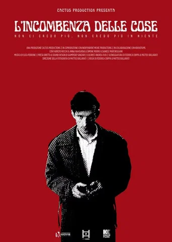 Movie poster for L'incombenza delle cose