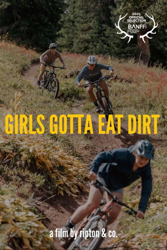 Movie poster for Girls Gotta Eat Dirt (2021)