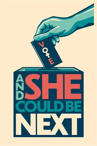 Series poster for And She Could Be Next (2020)
