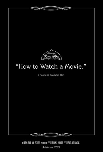 Movie poster for How to Watch a Movie (2022)