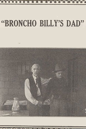 Movie poster for Broncho Billy's Dad (1914)
