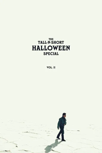 Movie poster for The Tall-N-Short Halloween Special - Vol. II (2021)