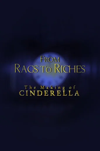Movie poster for From Rags to Riches: The Making of Cinderella (2005)
