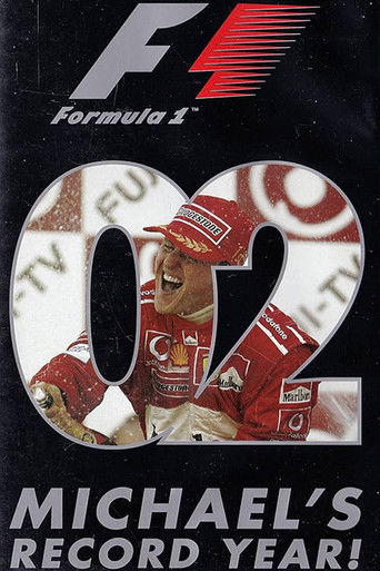 Michael's Record Year: The Official Review Of The 2002 FIA Formula One World Championship poster