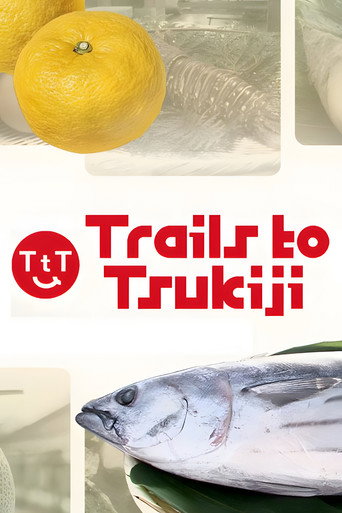 Series poster for Trails to Tsukiji (2015)