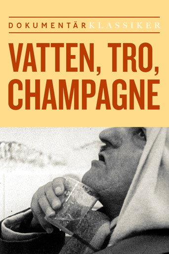 Movie poster for Vatten, tro, champagne (1965)