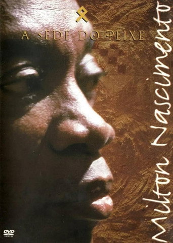 Milton Nascimento - A Sede do Peixe poster
