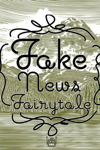 Movie poster for Fake News Fairytale (2018)