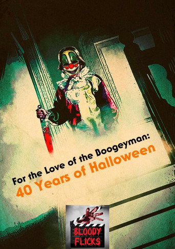 Movie poster for For the Love of the Boogeyman: 40 Years of Halloween (2018)