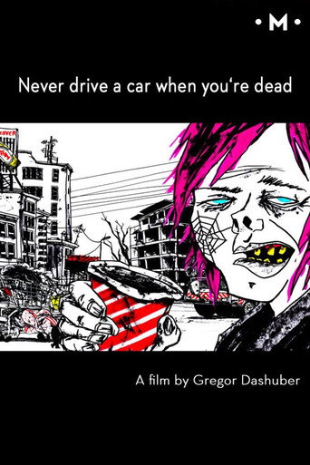 Movie poster for Never Drive a Car When You're Dead (2009)