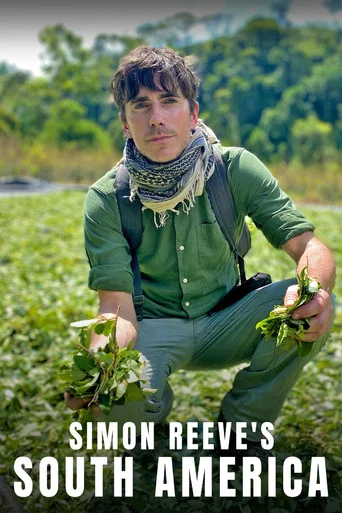 Series poster for Simon Reeve's South America (2022)