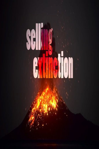 Movie poster for Selling Extinction (2019)