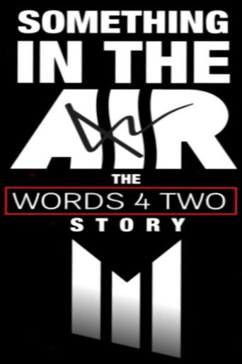 Something in the Air: The Words Four Two Story poster