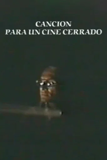 Movie poster for Canción para un cine cerrado (1988)