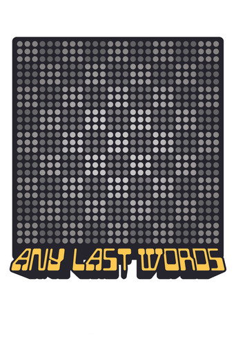Movie poster for Any Last Words