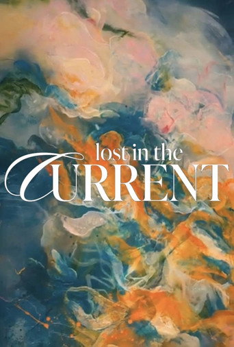 Movie poster for Lost in the Current (2025)