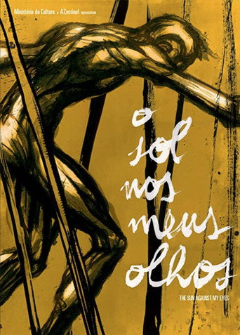 Movie poster for The Sun Against My Eyes (2014)
