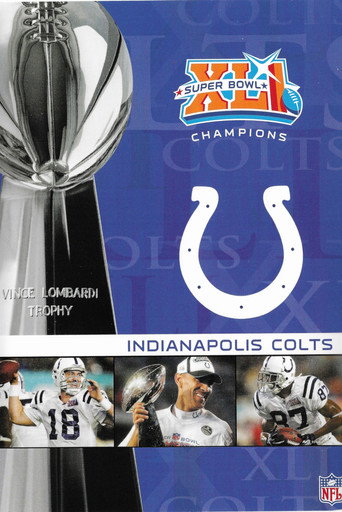 Movie poster for NFL Super Bowl XLI - Indianapolis Colts Championship (2007)