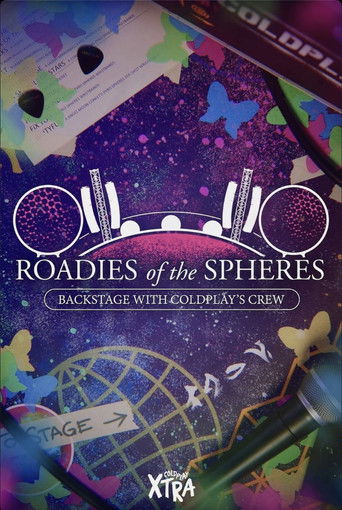 Roadies of the Spheres: Backstage with Coldplay’s Crew poster