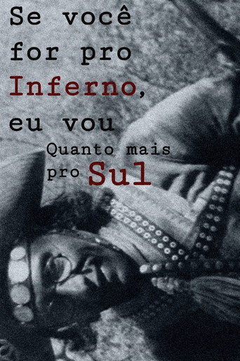 Movie poster for Se você for pro Inferno, eu vou, Quanto mais pro Sul