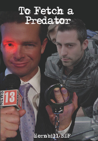 Movie poster for To Fetch a Predator (2012)