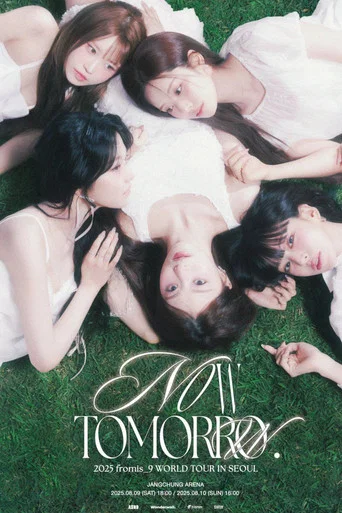Movie poster for FROMIS_9: [NOW TOMORROW WORLD TOUR] (2025)
