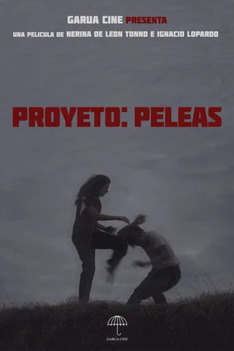 Movie poster for Proyecto: Peleas (2022)