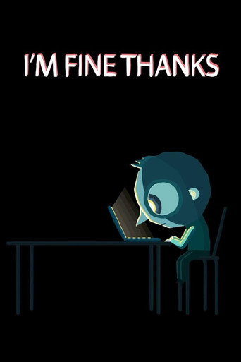 Movie poster for I'm Fine, Thanks (2013)