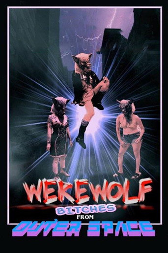 Movie poster for Werewolf Bitches from Outer Space (2017)