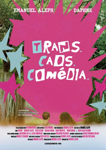 Movie poster for Trans. Caos. Comédia.