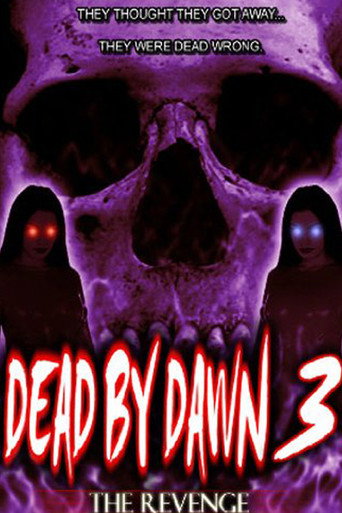 Movie poster for Dead by Dawn 3: The Revenge (2008)