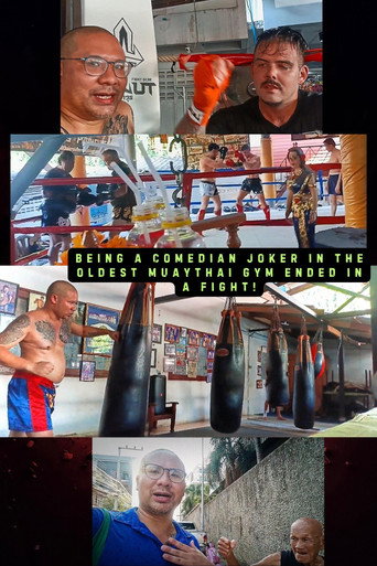 Movie poster for Being a Comedian Joker in the Oldest Muaythai Gym ended in a Fight! (2024)