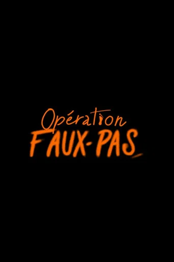 Movie poster for Opération Faux-Pas (2025)