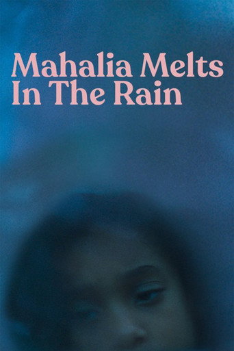 Mahalia Melts in the Rain poster
