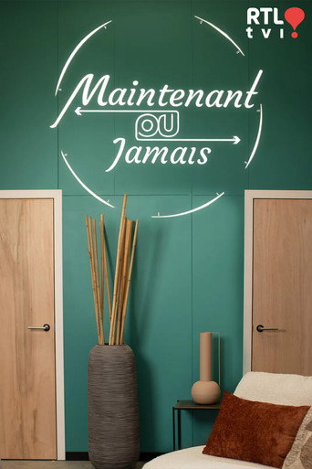 Series poster for Maintenant ou jamais (2024)