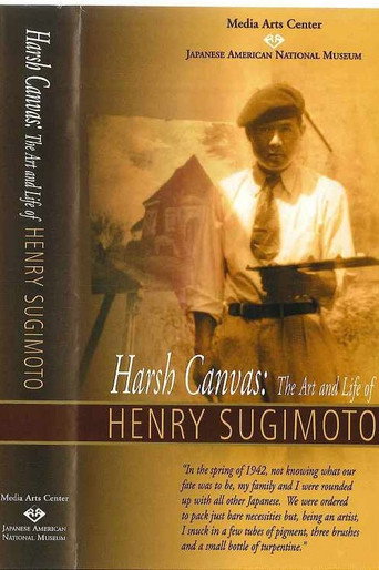 Movie poster for Harsh Canvas: The Art & Life of Henry Sugimoto (2001)