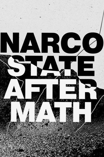 Movie poster for National Geographic Investigates: Narco State: Aftermath (2023)