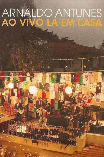 Arnaldo Antunes - Ao Vivo Lá em Casa poster