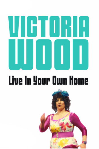 Movie poster for Victoria Wood Live In Your Own Home (1994)