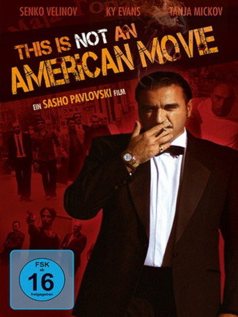 Movie poster for This Is Not an American Movie (2011)