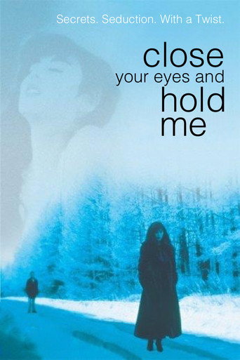 Movie poster for Close Your Eyes and Hold Me (1996)