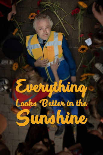 Everything Looks Better in the Sunshine poster