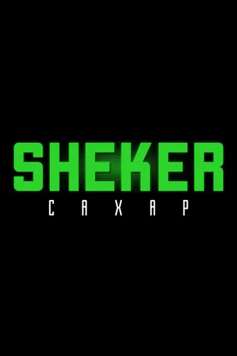 Series poster for Sheker (2020)