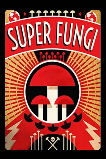 Movie poster for Super Fungi (2013)
