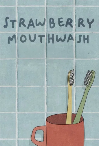 Movie poster for Strawberry Mouthwash (2023)
