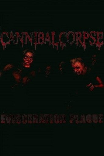 Movie poster for Cannibal Corpse: The Making of Evisceration Plague (2009)