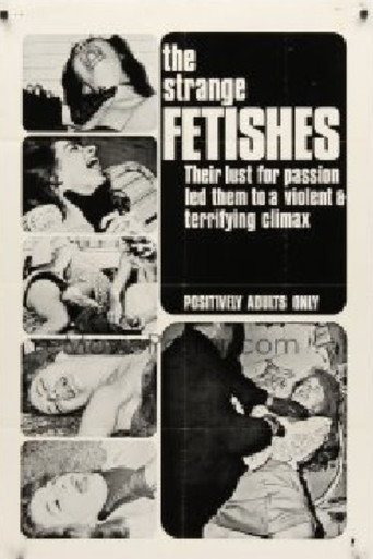 Movie poster for The Strange Fetishes (1967)